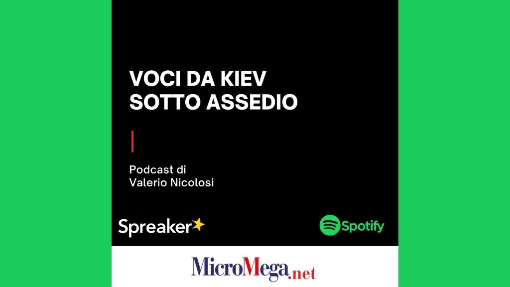 Voci da Kiev sotto assedio: i podcast di Valerio Nicolosi